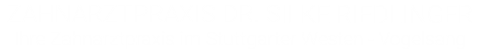 ZAHNARZTPRAXIS DR. SILKE RIEDLINGER